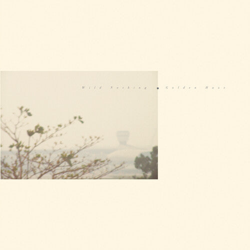 Wild Nothing: Golden Haze - Golden Haze