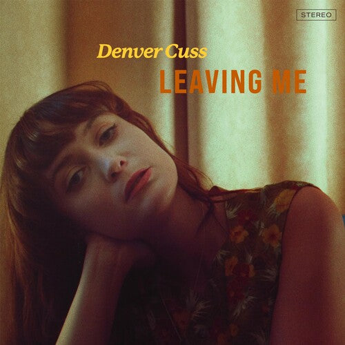 Cuss, Denver: Leaving Me