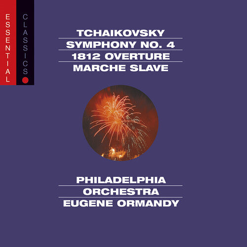 Tchaikovsky / Vfma / Phl / Ormandy: Sym 4 / 1812 Ovtr Marche & Slave - Essential