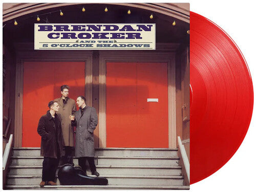 Croker, Brendan & the 5 O' Clock Shadows: Brendan Croker & The 5 O'Clock Shadows - Limited 180-Gram Translucent Red Colored Vinyl