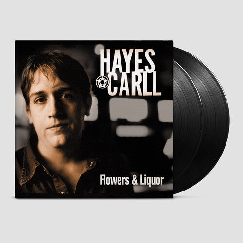 Carll, Hayes: Flowers And Liquor