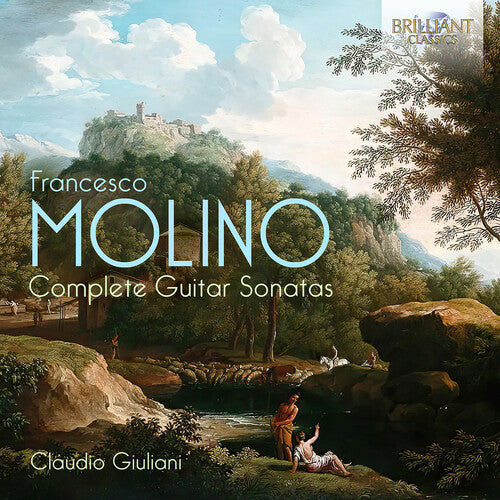 Molino / Giuliani: Molino: Complete Guitar Sonatas