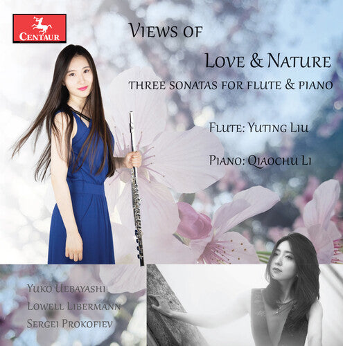 Lieberman / Prokofiev / Liu: Lieberman, Prokofiev & Uebayashi: Views of Love & Nature