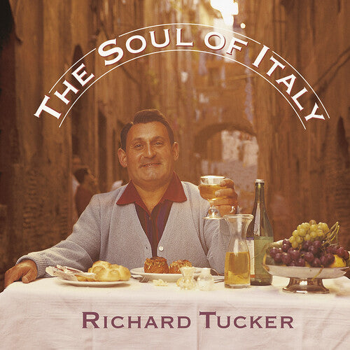 Tucker, Richard: Soul of Italy