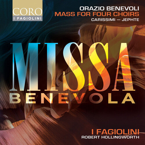 Carissimi / Benevoli / City Musick: Benevoli: Missa Benevola