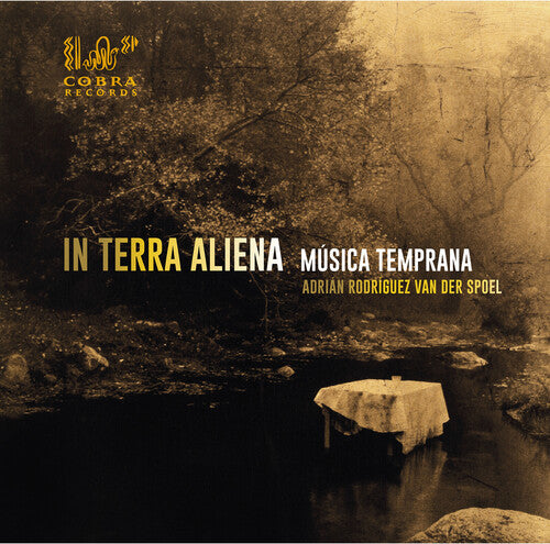 Musica Temprana: In Terra Aliena