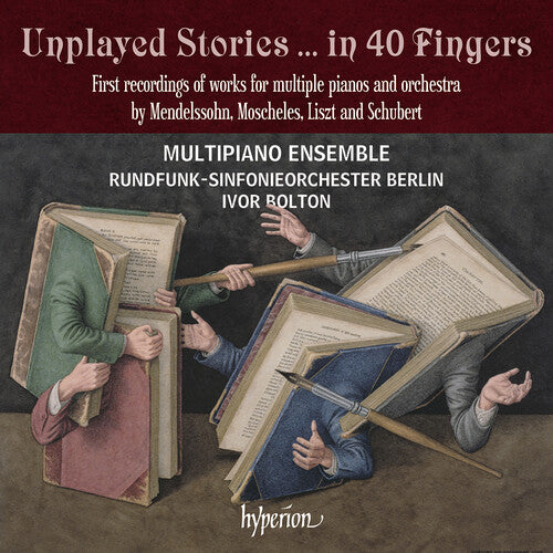 Multipiano Ensemble / Rundfunk / Bolton, Ivor: Unplayed Stories - in 40 Fingers