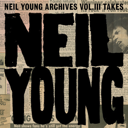 Young, Neil: Neil Young Archives Vol. III Takes