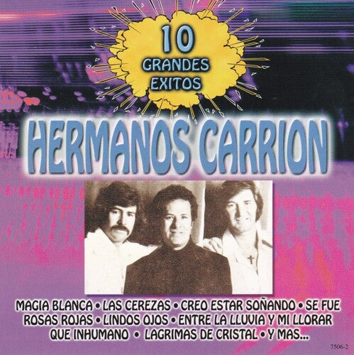 Carrion, Hermanos: 10 Grandes Exitos