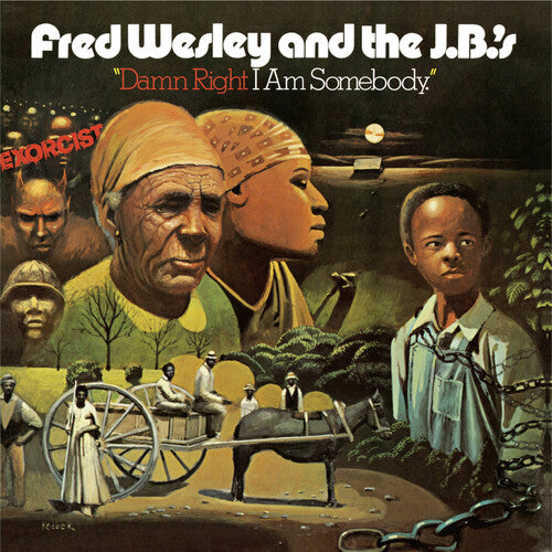 Wesley, Fred & Jbs: Damn Right I'm Somebody