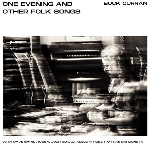 Curran, Buck: One Evening And Other Folk Songs