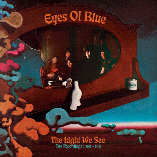 Eyes of Blue: Light We See: The Recordings 1969 -1971