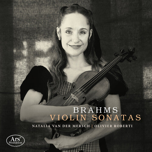 Brahms / Roberti / Van Der Mersch: Brahms: Violin Sonatas