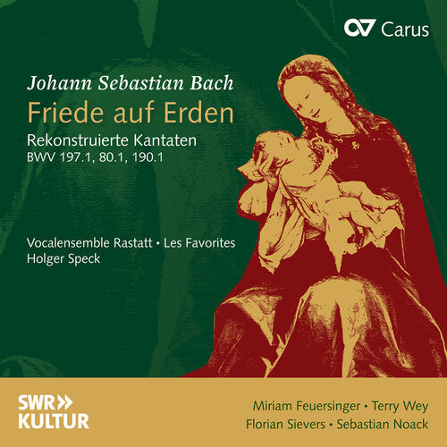 Bach, J.S. / Speck / Noack / Vocalensemble Rastatt: J.S. Bach: Friede auf Erden - Rekonstruierte Kantaten, BWV 197.1, BWV 80.1, BWV 190.1