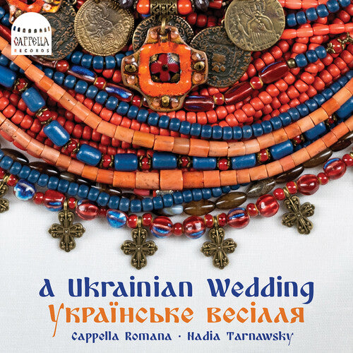 Demutsky / Kononen / Cappella Romana: A Ukrainian Wedding