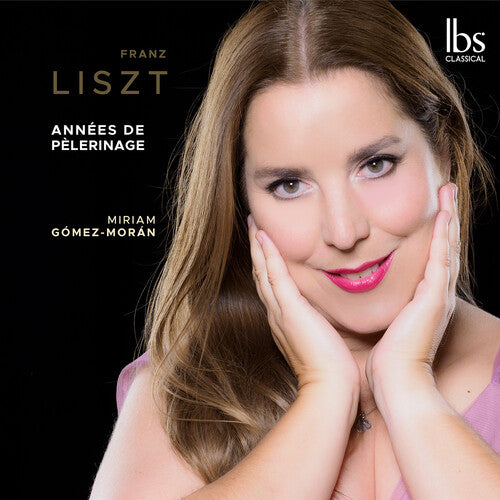 Liszt / Moran: Liszt: Annees de Pelerinage