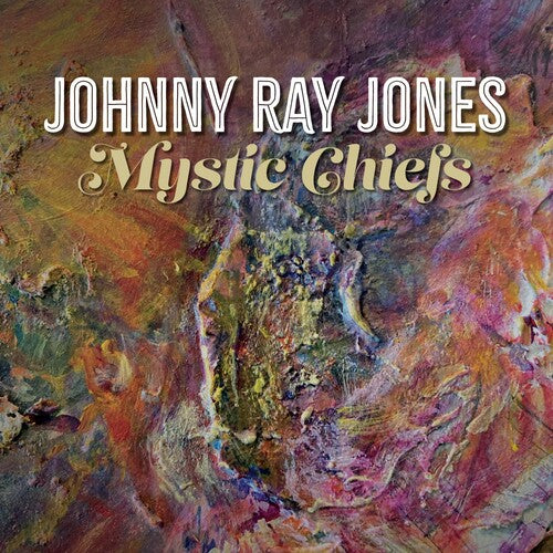 Jones, Johnny Ray: Mystic Chiefs