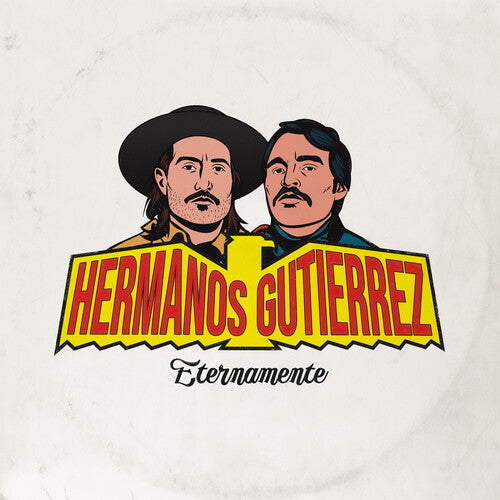 Hermanos Gutierrez: Eternamente