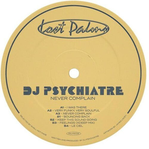 DJ Psychiatre: Never Complain