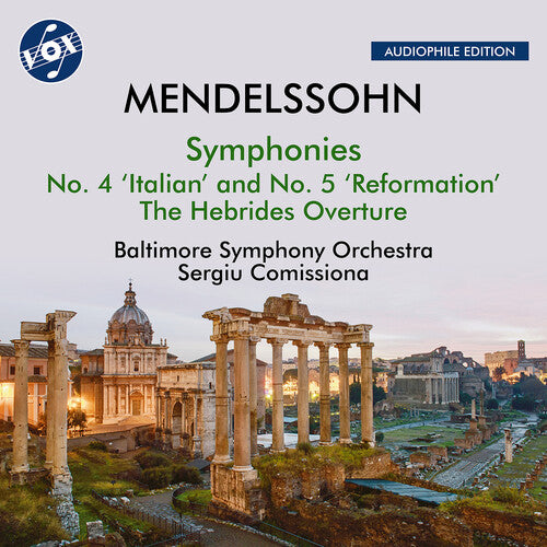 Mendelssohn / Baltimore Symphony Orchestra: Mendelssohn: The Hebrides, Op. 26, "Fingal's Cave"; Symphony No. 4, Op. 90, "Italian"; Symphony No. 5, Op. 107, "Reformation"