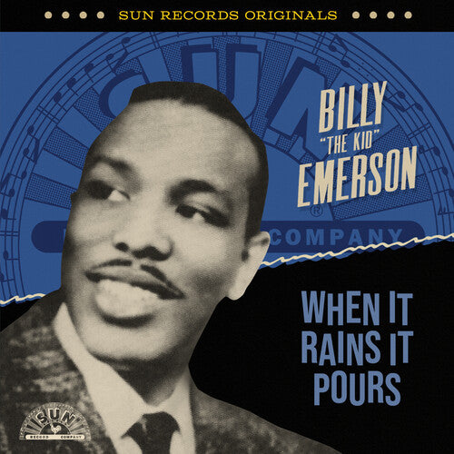 Emerson, Billy the Kid: Sun Records Originals: When It Rains It Pours