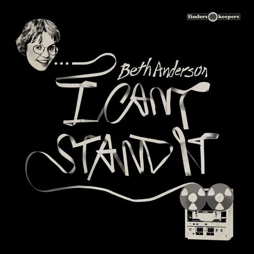 Anderson, Beth: I Can't Stand It