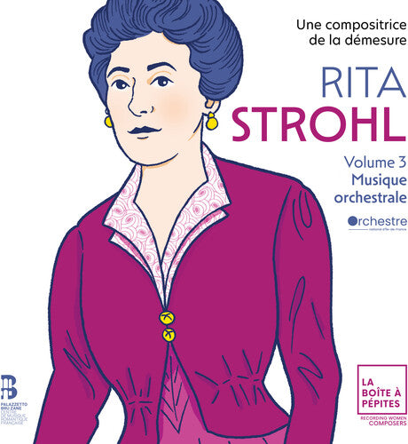 Orchestre national d'Ile-de-France: Rita Strohl: Volume 3 -  Musique Orchestrale