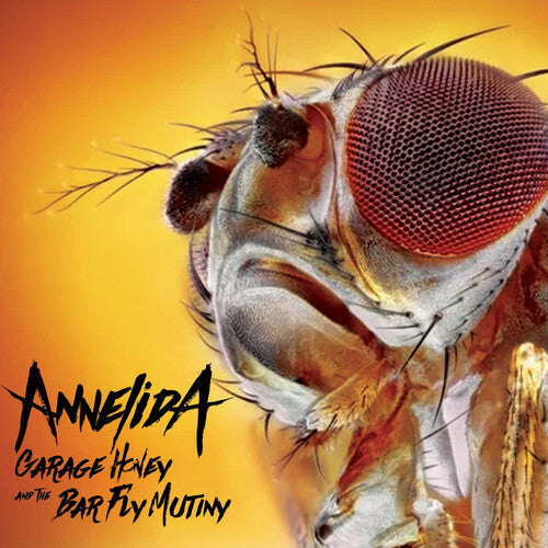 Annelida: Garage Honey and the Bar Fly Mutiny