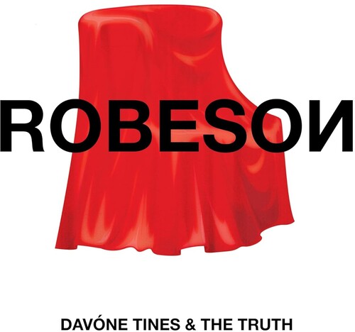 Tines, Davone & the Truth: Robeson   (ROBESO?)