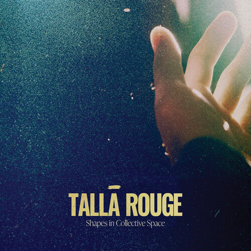 Talla Rouge: Shapes In Collective Space