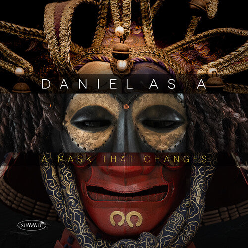 Asia, Daniel: A Mask That Changes