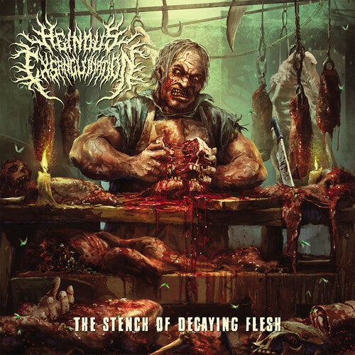 Heinous Exsanguination: Stench Of Decaying Flesh