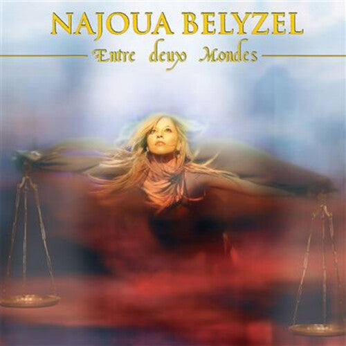 Najoua Belyzel: Entre Deux Mondes - en Equilibre