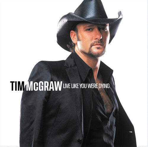 McGraw, Tim: Live Like You Were Dying (20th Anniversary)