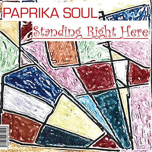 Paprika Soul: Standing Right Here