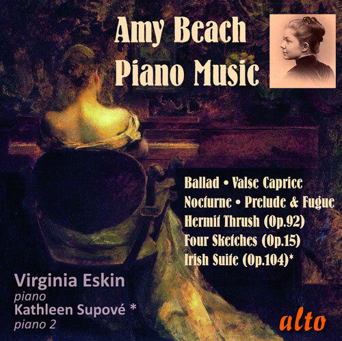 Eskin, Virginia: Amy Beach: Piano Favourites