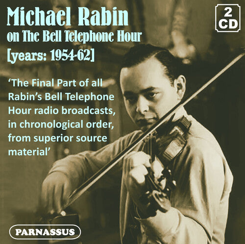 Rabin, Michael / Bell Telephone Orchestra: Michael Rabin on the Bell Telephone Hour, Vol. 2