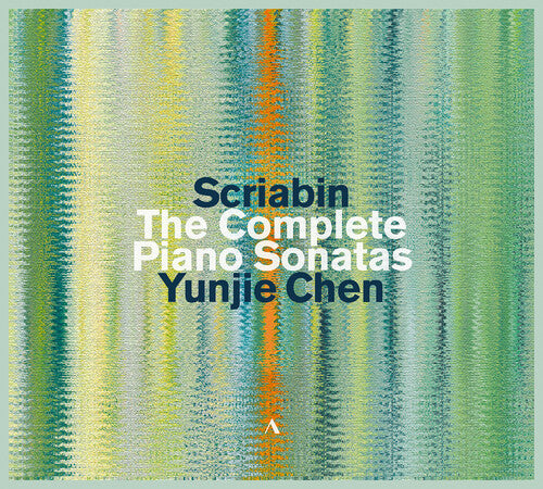 Scriabin / Chen: Scriabin: The Piano Sonatas