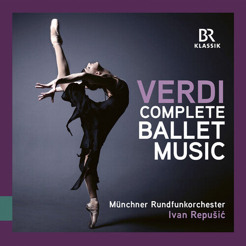 Verdi / Munich Radio Orchestra: Verdi: Complete Ballet Music