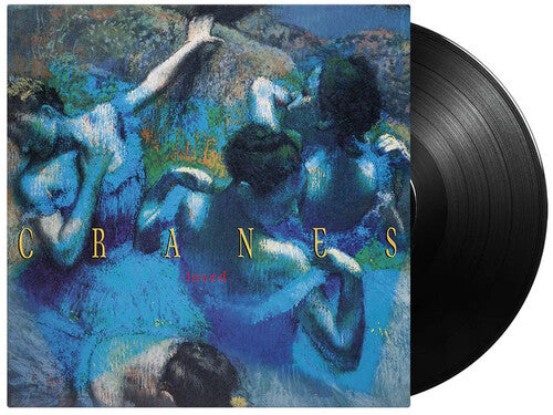 Cranes: Loved - 180-Gram Black Vinyl