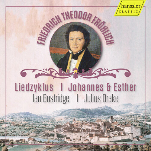 Frohlich / Drake / Bostridge: Frohlich: Johannes & Esther