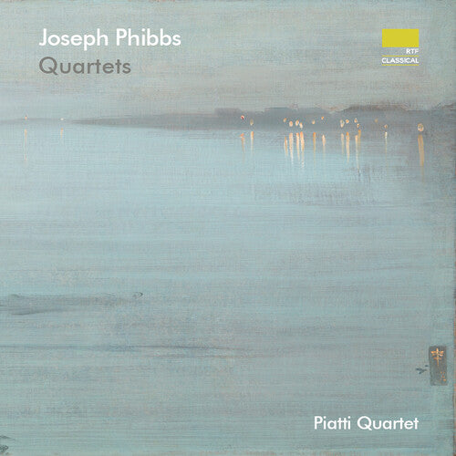 Phibbs / Piatti Quartet: Phibbs: Quartets