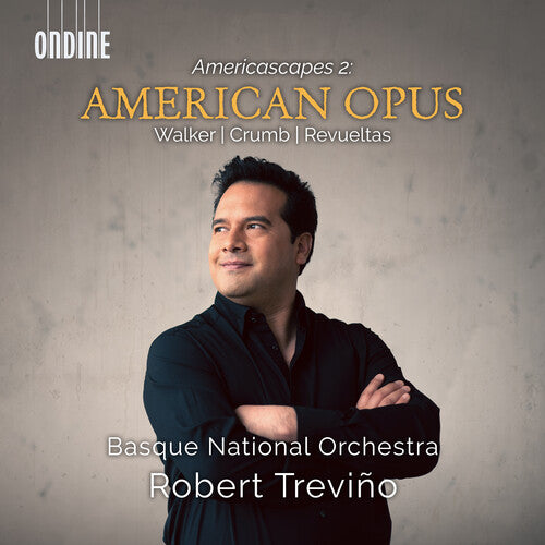 Crumb / Walker / Basque National Orchestra: Crumb, Revueltas & Walker: American Opus (Americascapes 2)