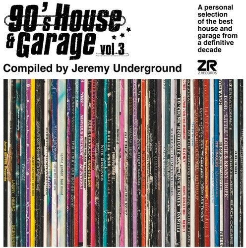 90's House & Garage 3: Compiled by Jeremy / Var: 90's House And Garage, Vol. 3: Compiled By Jeremy Underground