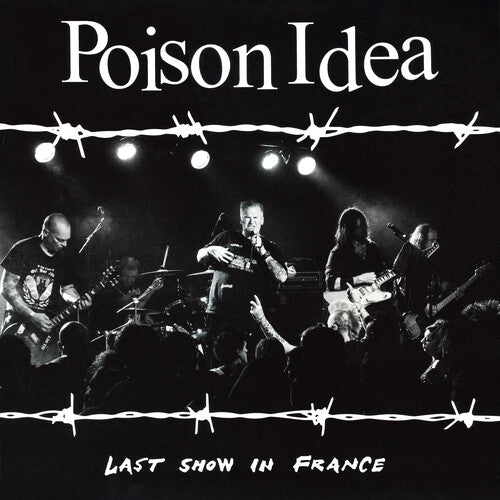 Poison Idea: Last Show in France