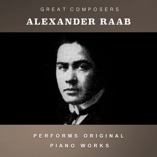 Raab, Alexander: The Condon Collection: Masters of The Piano Roll