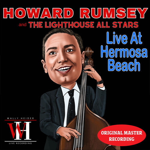 Rumsey, Howard & the Lighthouse Allstars: Live at Hermosa Beach - The Wally Heider Recordings