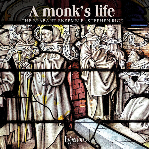 Brabant Ensemble / Rice, Stephen: A Monk's Life