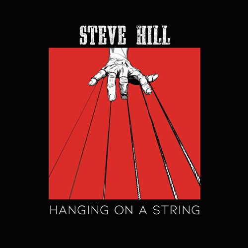 Hill, Steve: Hanging on a String