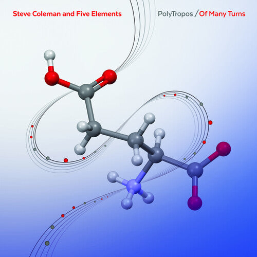 Coleman, Steve & Five Elements: Polytropos / of Many Turns